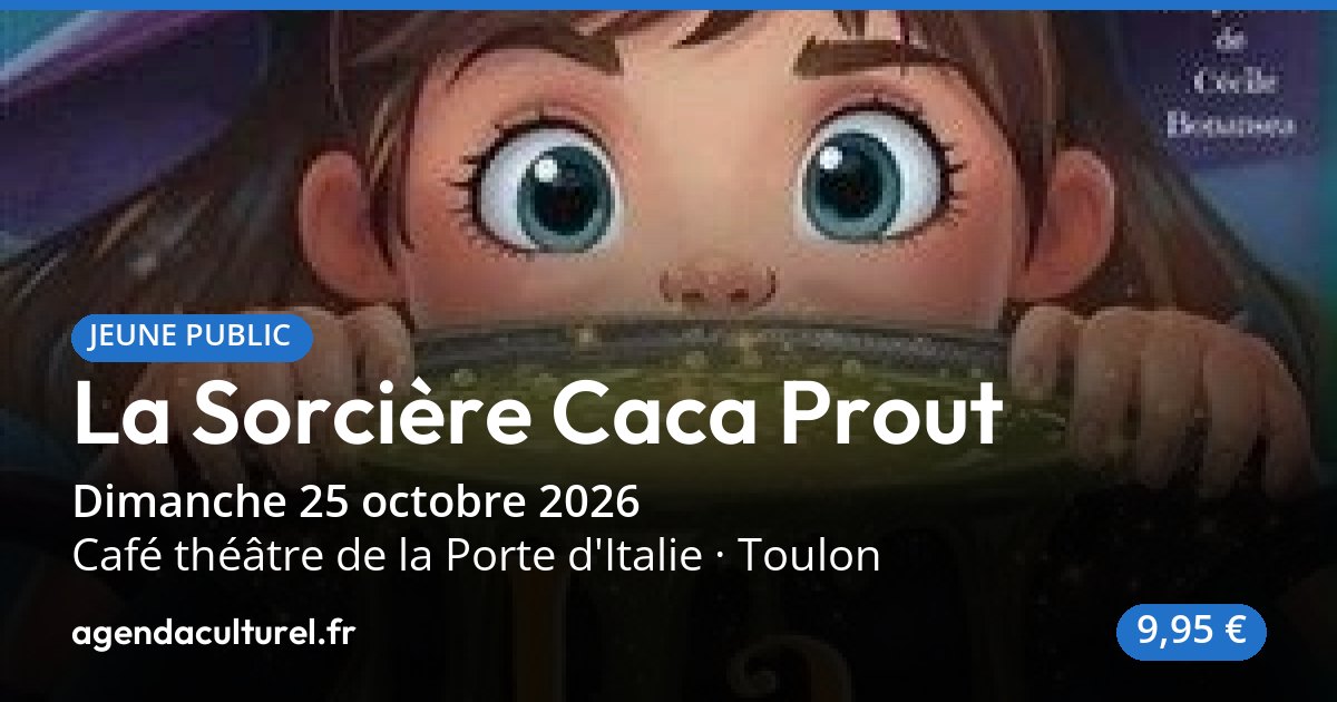 Spectacle La Sorcière Caca Prout à Toulon, 25 octobre 2026