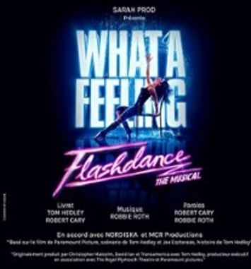 Flashdance The Musical, Tournée