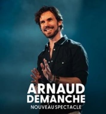 Arnaud Demanche Nouveau Spectacle
