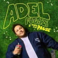 Adel Fugazi : Le Temps d'une Pause, Tournée