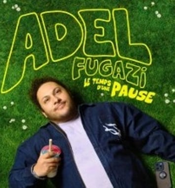 Adel Fugazi : Le Temps d'une Pause, Tournée
