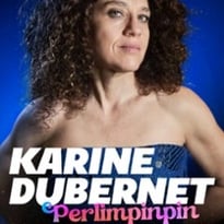 Karine Dubernet : Perlimpinpin (Tournée)