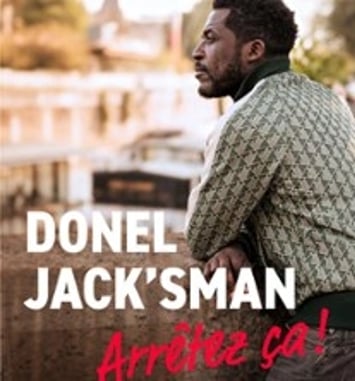 Donel Jack'sman, Arrêtez ça !