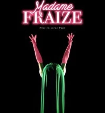 Marc Fraize dans Madame Fraize