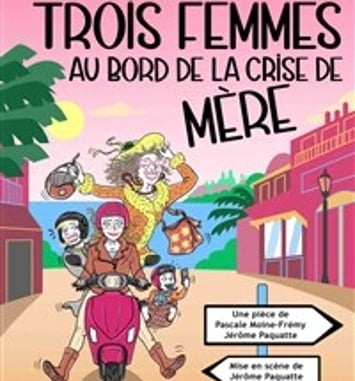 Trois femmes au bord de la crise de mère