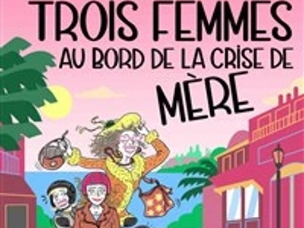 Trois femmes au bord de la crise de mère