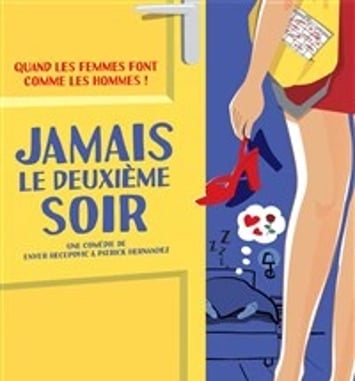 Jamais le deuxième soir