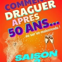 Comment draguer après 50 ans, Saison 2