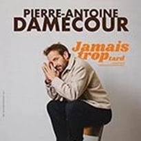 Pierre Antoine Damecour Jamais Trop Tard