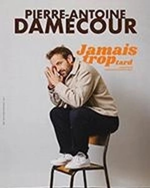 Pierre Antoine Damecour Jamais Trop Tard