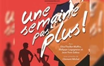 Une semaine pas plus !