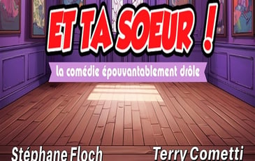 Et ta soeur !