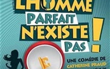 L'homme parfait n'existe pas !