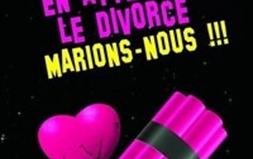 En attendant le divorce, marions-nous !