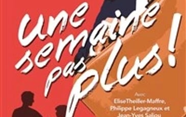Une semaine pas plus