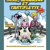 Sexe, arnaque et tartiflette
