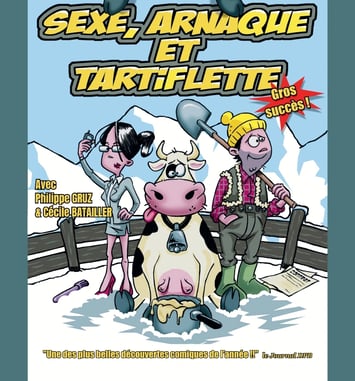 Sexe, arnaque et tartiflette