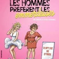 Les Hommes Préfèrent Les Emmerdeuses, Tournée