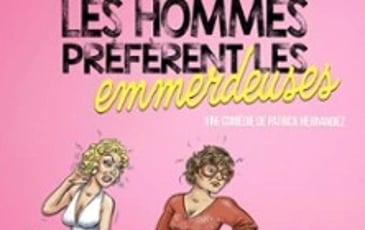 Les Hommes Préfèrent Les Emmerdeuses, Tournée
