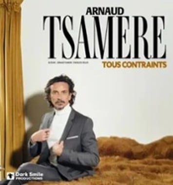 Arnaud Tsamère, Tous Contraints
