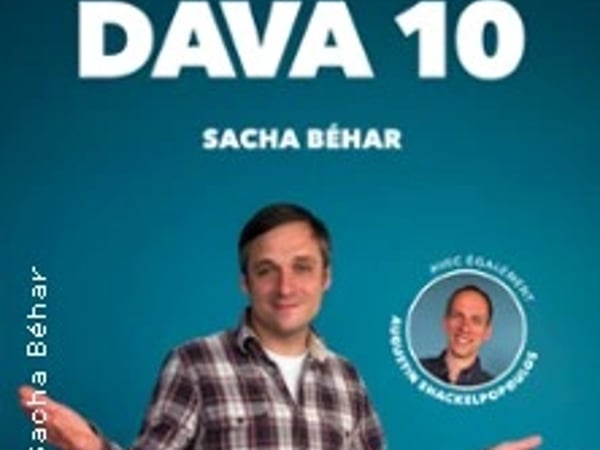 Sacha Béhar et Augustin Shackelpopoulos, DAVA 10