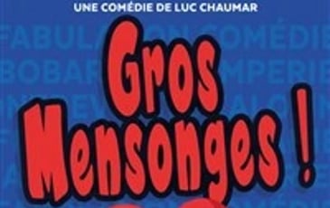 Gros mensonges