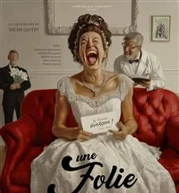 Une folie