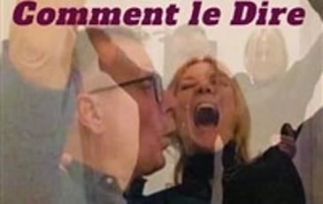 Comment le dire