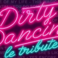 Dirty Dancing, le Tribute