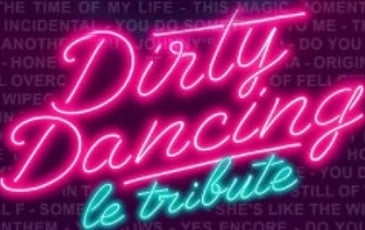 Dirty Dancing, le Tribute