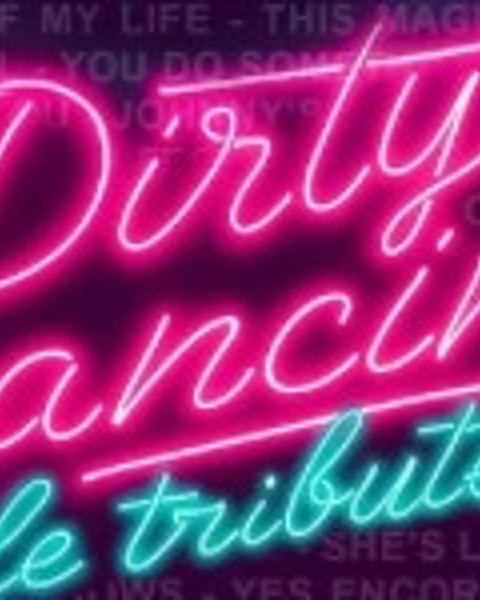 Dirty Dancing, le Tribute