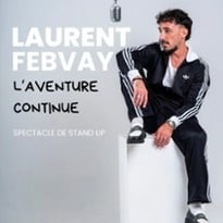 Laurent Febvay, nouveau spectacle en rodage