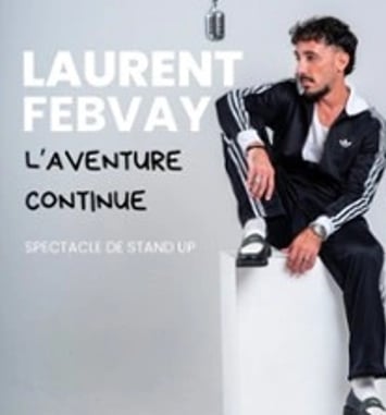 Laurent Febvay, nouveau spectacle en rodage