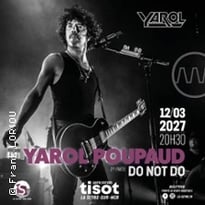 Yarol Poupaud + Do Not Do