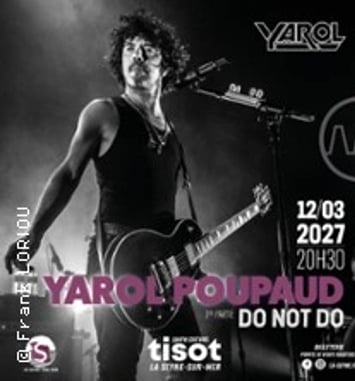 Yarol Poupaud + Do Not Do