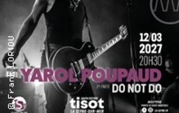Yarol Poupaud + Do Not Do