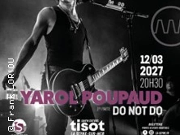 Yarol Poupaud + Do Not Do