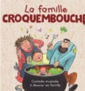 La Famille Croquembouche