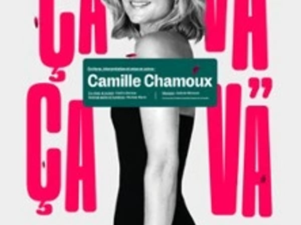 Camille Chamoux, Ça va, ça va