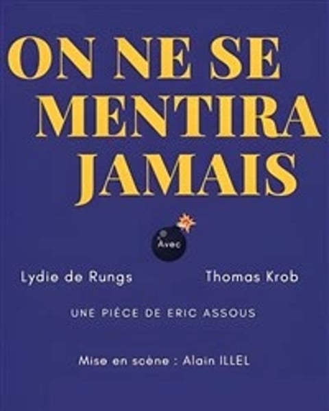 On ne se mentira jamais