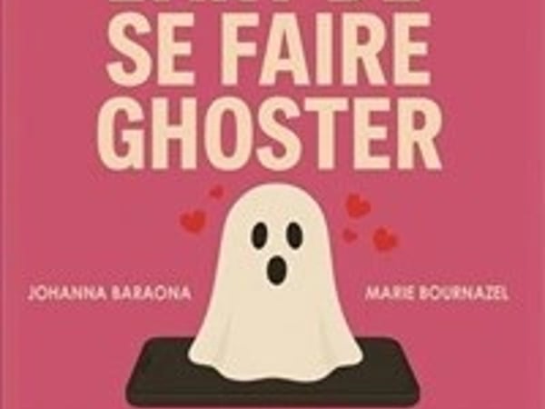 L'art de se faire ghoster