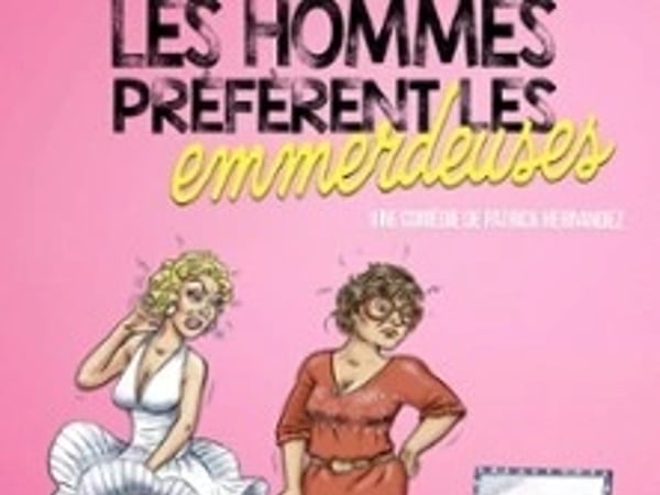 Les Hommes Préfèrent les Emmerdeuses