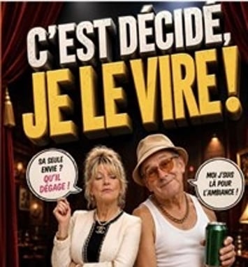 C'est décidé, je le vire !
