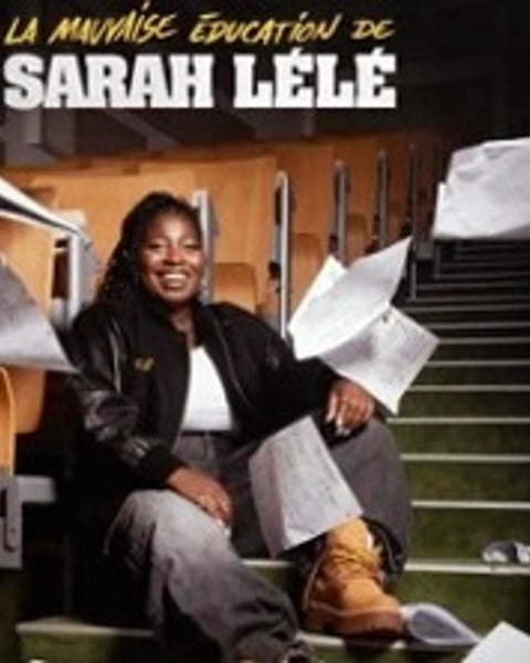Sarah Lélé, La mauvaise éducation