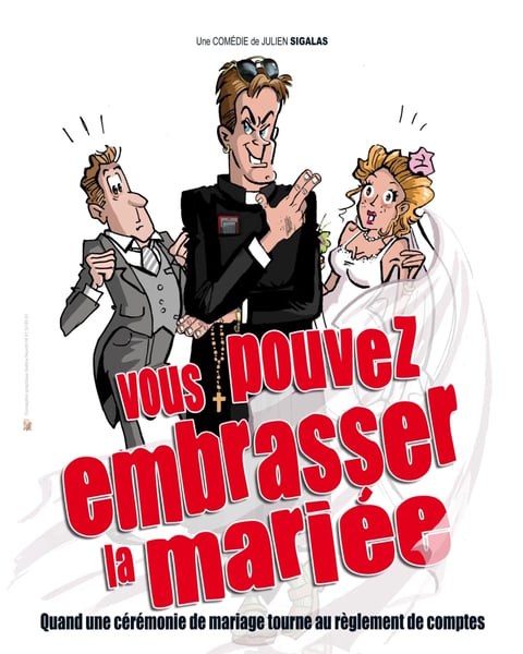 Vous pouvez embrasser la mariée