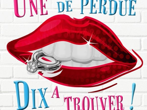 Une de perdue, dix à trouver