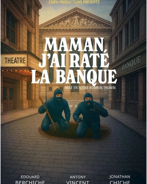 Maman j'ai raté la banque
